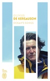 Olivier de Kersauson - Ocean's Songs.