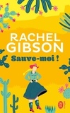 Rachel Gibson - Sauve-moi !.