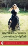Heather Mccollum - Les fils Sinclair Tome 2 : Le combattant des Highlands.