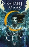 Sarah J. Maas - Crescent City Tome 2 : Maison du ciel et du souffle.