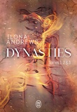 Ilona Andrews - Dynasties  : Tome 1, Entre les flammes ; Tome 2, L'étincelle sous la glace ; Tome 3, De feu et de braises ; Des noces flamboyantes.