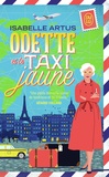 Isabelle Artus - Odette et le taxi jaune.