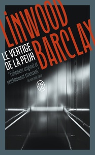 Linwood Barclay - Le vertige de la peur.