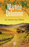 Martine Delomme - Un été d'ombre et de lumière Tome 2 : Le retour aux Alizés.