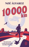 Noé Alvarez - 10 000 km - Une course sacrée à travers les terres volées des Indiens d’Amérique.
