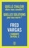 Fred Vargas - L'humanité en péril - Tome 2, Quelle chaleur allons-nous connaître ? Quelles solutions pour nous nourrir ?.