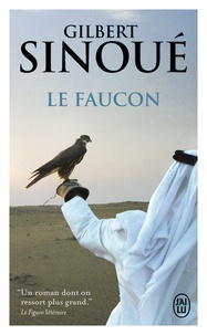 Gilbert Sinoué - Le faucon.