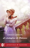 Emily Larkin - Les cousins Garland Tome 1 : Le stratagème de Primrose.