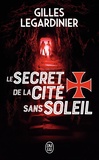 Gilles Legardinier - Le secret de la cité sans soleil.