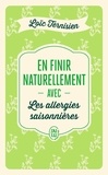 Loïc Ternisien - En finir naturellement avec les allergies saisonnières.