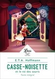 Ernst Theodor Amadeus Hoffmann - Casse-Noisette et le roi des souris.