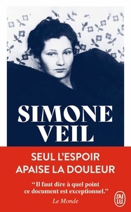 Simone Veil - Seul l'espoir apaise la douleur.