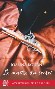 Joanna Bourne - Le maître du secret.