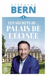 Stéphane Bern - Les secrets du palais de l'Elysée.