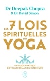 Chopra Deepak et Simon David - Les 7 lois spirituelles du yoga.