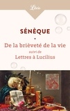  Sénèque - De la brièveté de la vie suivi de Lettres à Lucilius.