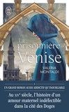 Valeria Montaldi - La prisonnière de Venise.