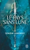 Simon Jimenez - Le pays sans lune.