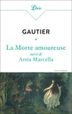 Théophile Gautier - La Morte amoureuse - suivi de Arria Marcella.