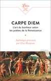 Elsa Marpeau - Carpe diem - L'art du bonheur selon les poètes de la Renaissance.