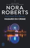 Nora Roberts - Lieutenant Eve Dallas Tome 58 : Hasard du crime.