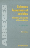 Guy Lazorthes - Sciences humaines et sociales. - L'homme, la société et la médecine, 6ème édition.