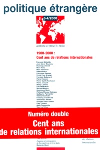  Collectif - Politique Etrangere N° 3-4/2000 Automne-Hiver 2000 : 1900-2000, Cent Ans De Relations Internationales.
