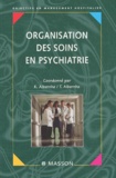Karine Albernhe et  Collectif - Organisation Des Soins En Psychiatrie.