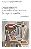 Martine Bouvard - Questionnaires Et Echelles D'Evaluation De La Personnalite. 2eme Edition.