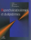 Robert Kahn et Eric Drahi - Hypercholestérolémies et dyslipidémies.