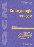 Martin Catala - Embryologie. 300 Qcm.