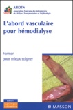  AFIDTN - L'abord vasculaire pour hémodialyse.