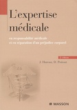 Jacques Hureau et Dominique Poitout - L'expertise médicale en responsabilité médicale et en réparation de préjudice corporel.