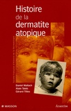 Daniel Wallach et Alain Taieb - Histoire de la dermatite atopique.