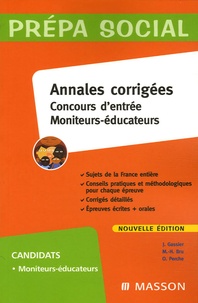 Jacqueline Gassier et Marie-Henriette Bru - Concours d'entrée Moniteurs-éducateurs - Annales corrigées.