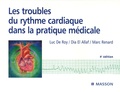 Luc De Roy et Dia El - Les troubles du rythme cardiaque dans la pratique médicale.