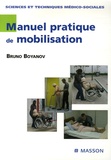 Bruno Boyanov - Manuel pratique de mobilisation - Comment ne pas se faire mal au dos ?.