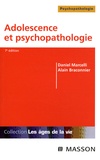 Daniel Marcelli et Alain Braconnier - Adolescence et psychopathologie.