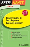 Marie-Françoise Baranes et Daniel Guérin - Epreuve Ecrite 2 : Tests d'aptitude, Concours infirmier.