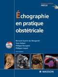 Bernard Guérin du Masgenêt et Yann Robert - Echographie en pratique obstétricale.