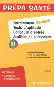 Ghyslaine Benoist - Entraînement flash, Tests d'aptitude, Concours d'entrée, Auxiliaire de puériculture.