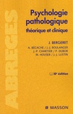 Jean Bergeret - Psychologie pathologique - Théorique et clinique.
