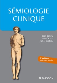 Jean Bariéty et Loïc Capron - Sémiologie clinique.