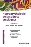Gilles Defer et Bruno Brochet - Neuropsychologie de la sclérose en plaques.
