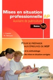 Jacqueline Gassier et M Bénazet - Mises en situation professionnelle Auxiliaire de Puériculture - Modules 1 & 3.