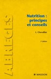 Laurent Chevallier - Nutrition : principes et conseils.