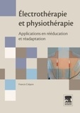 Francis Crépon - Electrothérapie et physiothérapie - Applications en rééducation et réadaptation.