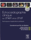 Eric de Madron - Echocardiographie clinique du chien et du chat - Techniques et applications pratiques.