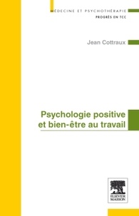 Jean Cottraux - Psychologie positive et bien-être au travail.