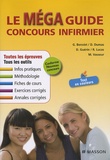 Ghyslaine Benoist - Le Méga guide concours infirmier.